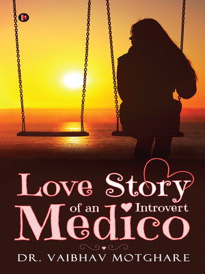 cover image of Love Story of An Introvert Medico